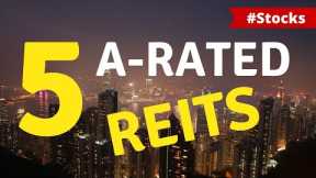 5 High-Quality REITs with A-Grade Credit Ratings to Battle High Interest Rates