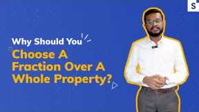 Fractional Ownership VS Owning A Whole Property
