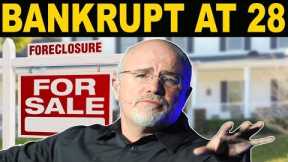 Bankrupt by 28: Why Dave Ramsey lost MILLIONS in Real Estate