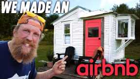 We Turned This Tiny House into the Beginning of Our AirBnB Business