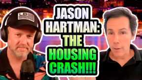 Jason Hartman: The Housing Crash!!!