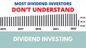 Most dividend investors don't understand this