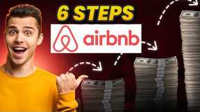 Airbnb Arbitrage: HOW TO Get Started in 6 Steps