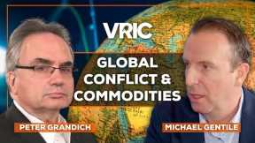 What Role Will Global Conflict and Geopolitical Tension Play in Commodities?