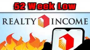 Realty Income Stock is at a 52 Week Low! (Realty Income (O) Stock Analysis)