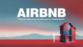 AIRBNB - What the Airbnb Crash Reveals About the Housing Market.  HOUSING MARKET