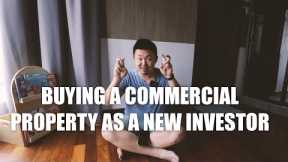 ASKING SEAN #226 | IS IT A GOOD IDEA BUYING A COMMERCIAL PROPERTY AS A NEW INVESTOR?