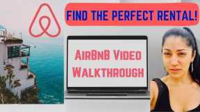 AirBnB Video Walkthrough -- Find Your Perfect Vacation Rental!