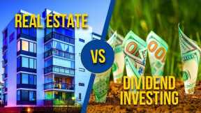 Real Estate vs Dividend Investing: The CRAZY Showdown!
