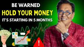 HOLD YOUR MONEY Robert Kiyosaki Warns About Banks Seizing Your Money