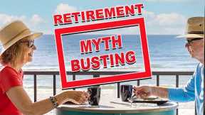 Retirement MYTHS Busted - What You Need To Know