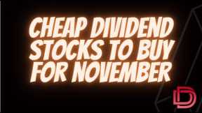 Cheap Dividend Stocks to Buy for November
