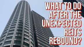 Unsure What To Do After the Unexpected REITs Rally? Sharing my Next Steps #dividendinvesting