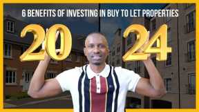 My Top 6 Benefits of Investing in Rental Properties in 2024 | Buy to Let Properties