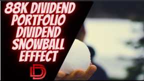 My 88k Dividend Portfolio: Dividend Investing and The Dividend Snowball Effect