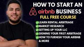How to Start An Airbnb Business in 2023 [Full Free Course]