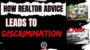 How Realtor Advice Leads to Discrimination | Fair Housing Discussion | Real Estate Talk Podcast 2024