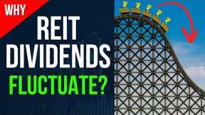 Don't Panic!  The SECRET Behind REIT Dividend Swings! 📉🎢