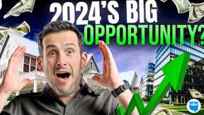 Real Estate Investing in 2024: Big Risks, HUGE Opportunities