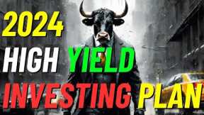 High Yield Investing Plan for 2024! (More TSLY) + My Income Property