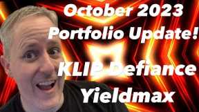 October 2023 High Yield Portfolio Update. All of my Distributions for KLIP, Yieldmax & Defiance ETFs