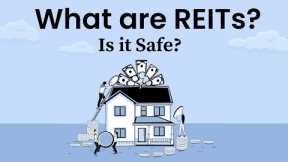 What are REITs? Is it Safe ? |Holistic Investment