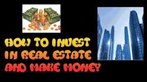 How to invest in real estate and make money 💲💲💲💰💰