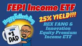 You ARE Missing Out! | FEPI ETF - REX FANG & Innovation Equity Premium Income ETF Overview