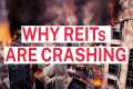 Why REITs Have Been Crashing This Year