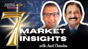 Apartment Syndication Made Easy | 7 Market Insights with Amit Chandan