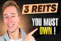 3 REITs All Investors Must Own