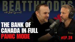 Beat The Odds #28 - The Bank Of Canada In Full Panic Mode