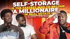 HE MADE MILLIONS IN REAL ESTATE WITH ZERO TENANTS! WHY YOU NEED TO START INVESTING IN SELF STORAGE