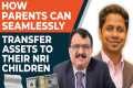 How Parents can seamlessly transfer