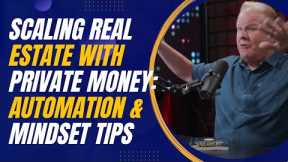 Scaling Real Estate with Private Money: Jay Conner’s Automation and Mindset Tips
