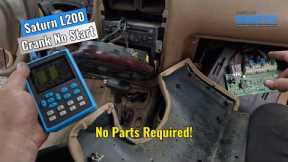 2002 Saturn L200 - Crank No Start, Diag & Fix! No Parts Required!