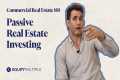 Passive Real Estate Investing