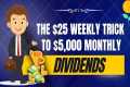 The $25 Weekly Loophole for $5,000