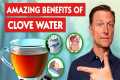 The Benefits of Drinking Clove Water