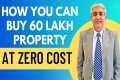 How You Can Buy 60 Lakh Property At