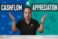 CASHFLOW VS APPRECIATION | REAL ESTATE