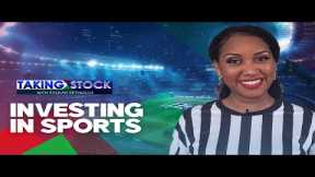 Taking Stock LIVE - Investment Opportunities in Sports
