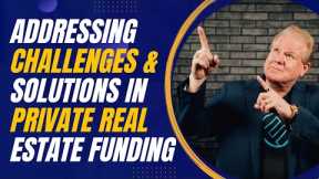 Addressing Challenges and Solutions in Private Real Estate Funding with Jay Conner