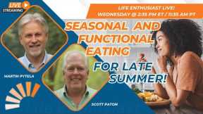 Seasonal Eating & Functional Nutrition for Late Summer