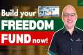 Build Your FREEDOM FUND Now!
