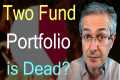 Is The Two Fund Portfolio Strategy