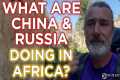 What Are China and Russia Doing in