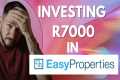 I invested R7000 in Easy Properties | 