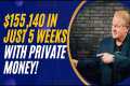 How I Made $155,140 in 5 Weeks Using