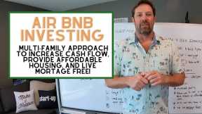 Airbnb Investing 💰 Our Multi-Family Rental Strategy for Cash Flow + Affordable Housing